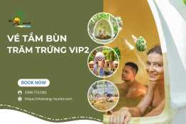Vé Tắm Bùn Trăm Trứng VIP2